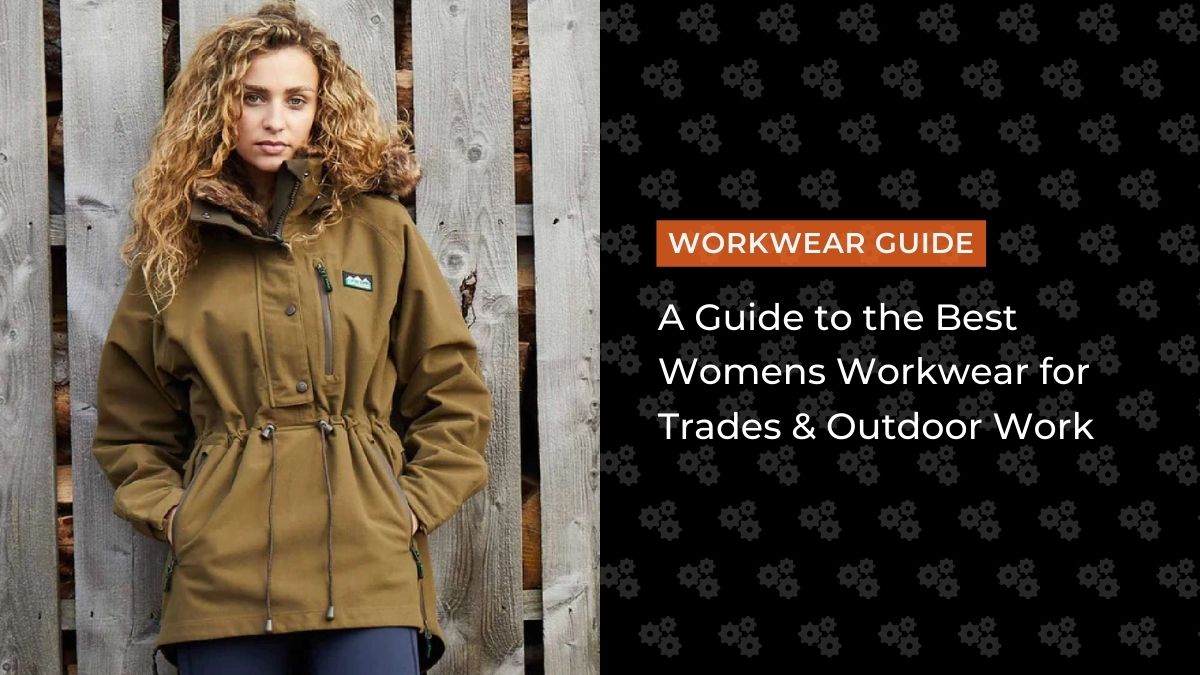 A Guide to the Best Womens Workwear for Trades & Outdoor Work