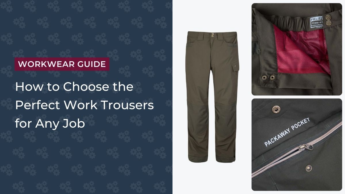 How to Choose the Perfect Work Trousers for Any Job