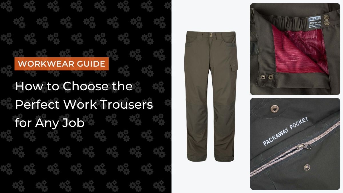 How to Choose the Perfect Work Trousers for Any Job