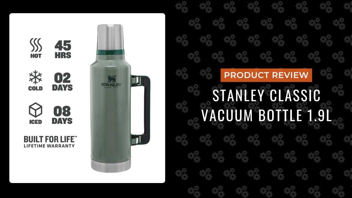 Stanley Classic Vacuum Bottle 1.9L Review