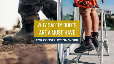 Why Safety Boots are a Must-Have for Construction Work